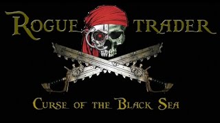Rogue Trader - Curse of the Black Sea - Session 21 - Part 1 - Finally Arriving
