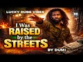🎵 Lucky Dube Vibes – I Was Raised by the Streets | By Dumi