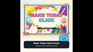 Make Today Click Poster, Classroom Motivation Print