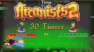 Arcanists 2! - clint vs. Wicked - 30 Fissure - Rated