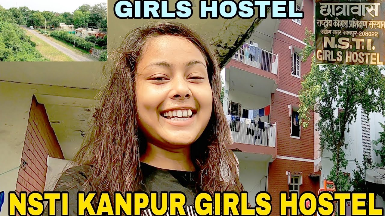 Girls Hostel || NSTI KANPUR Full Details 