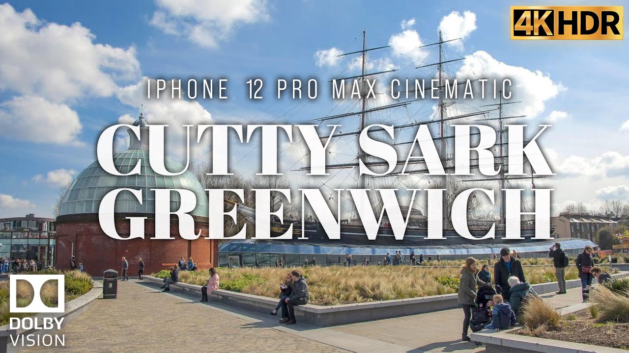 Cutty Sark Greenwich, LONDON - iPhone 12 Pro Max | 4K HDR |