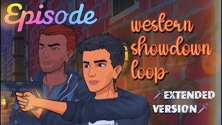 EPISODE INTERACTIVE | WESTERN SHOWDOWN LOOP MUSIC [EXTENDED VERSION. 10 MINS]