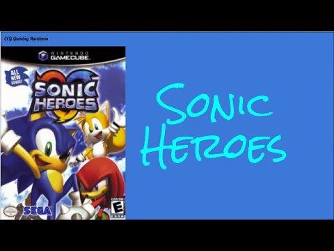 Sonic Heroes- CCG Gaming Rundown