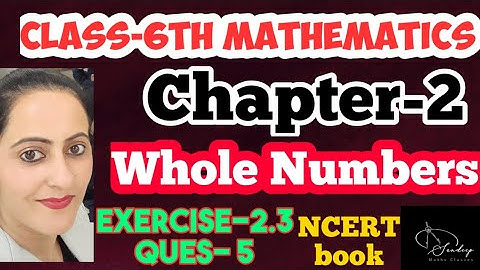 Class-6th/ Maths/Ch-2/Whole Numbers/Exercise-2.3/ Question-5 /NCERT  #class6thmathsncert