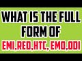 Word Explainer-| Full form of EMI |Red |HTC |EMO |ODI | Full Form of EMI,RED,HTC, EMO, ODI!🔥