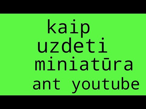 Video: Kaip pakeisti nuotraukos miniatiūrą?