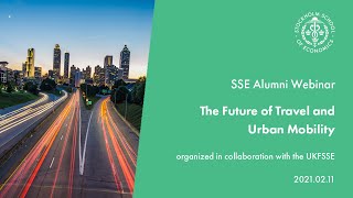 SSE Alumni Webinar: The Future of Travel and Urban Mobility