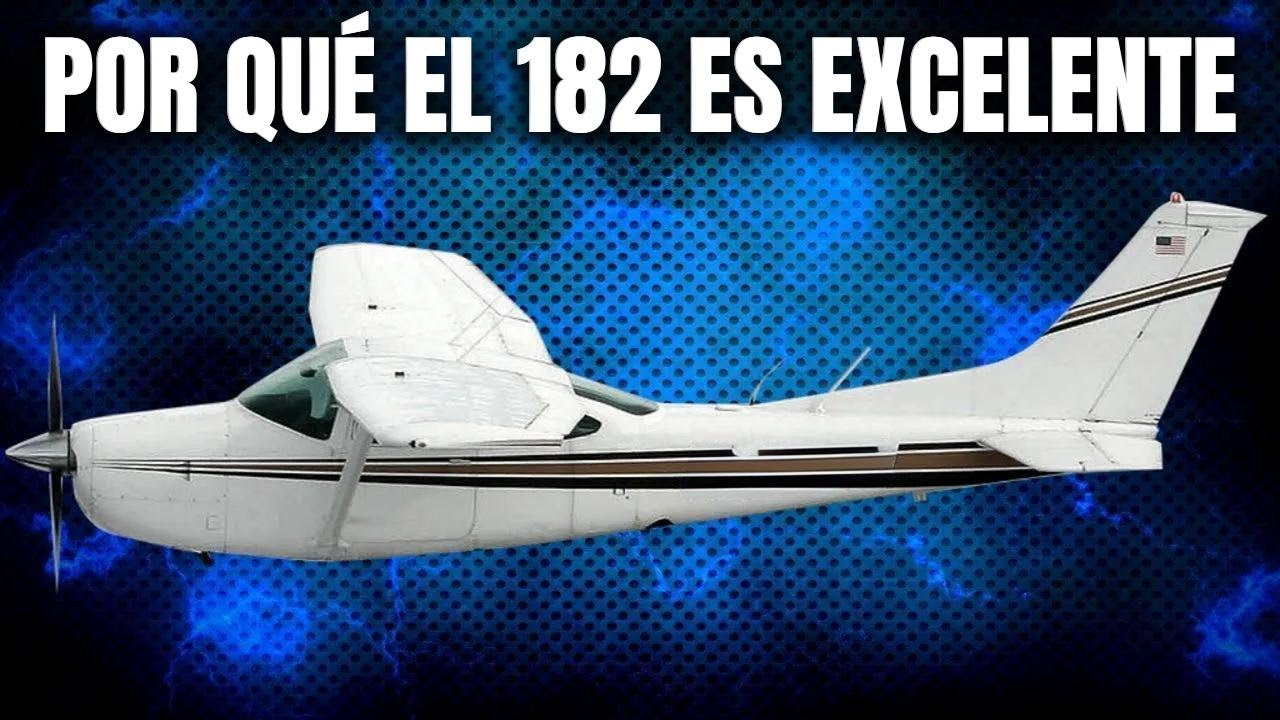 ¡Por qué el Cessna 182 Skylane es increíble!