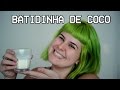 Batidinha de Coco | Tá, Querida!