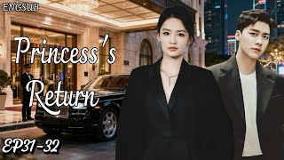 【MULTISUB】The Return Of A Princess(EP31 32)