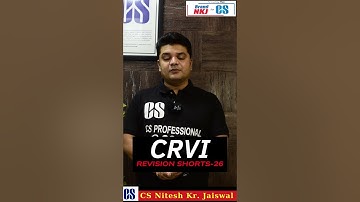 CRVI Revision #Shorts -26 By CS NKJ Sir #csprofessional #icsi #revision #csprofessionalnewsyllabus