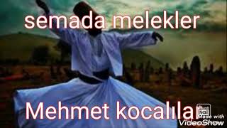 Mehmet kocalılar semada melekler Resimi