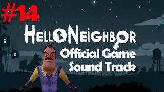 HELLO NEIGHBOR OST #14 RADIO MUSIC IN BASEMENT - 15 MINUTES!!!