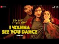 I Wanna See You Dance Kho Gaye Hum Kahan Siddhant Ananya Adarsh Sachin Jigar Saba Lyrical I Wanna See You Dance Kho Gaye Hum Kahan Siddhant Ananya Adarsh Sachin Jigar Saba Lyrical