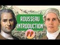 Jean-Jacques Rousseau - Introduction to the Social Contract | Political Philosophy