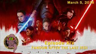 Trash Compactor Podcast: Episode XIV: Fandom After The Last Jedi