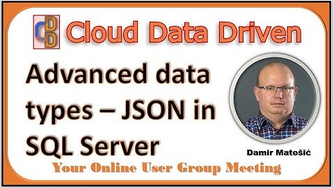 Advanced data types–JSON|Read JSON data in MS SQL|sql server json data type|parse JSON in SQL Server