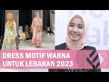 5 Dress Motif Warna Pastel Buat Baju Lebaran 2023 dari Brand Laudya Cynthia Bella!