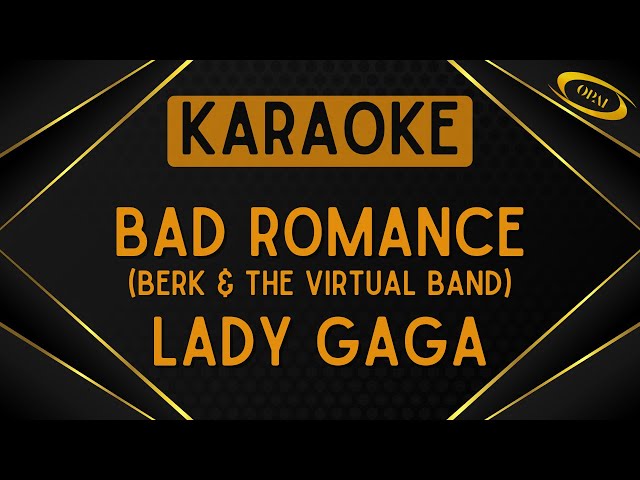 Lady Gaga - Bad Romance (Berk & The Virtual Band) [Karaoke]