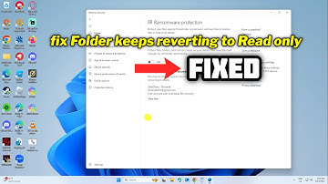 (FIXED) Folder keeps reverting to Read only on Windows