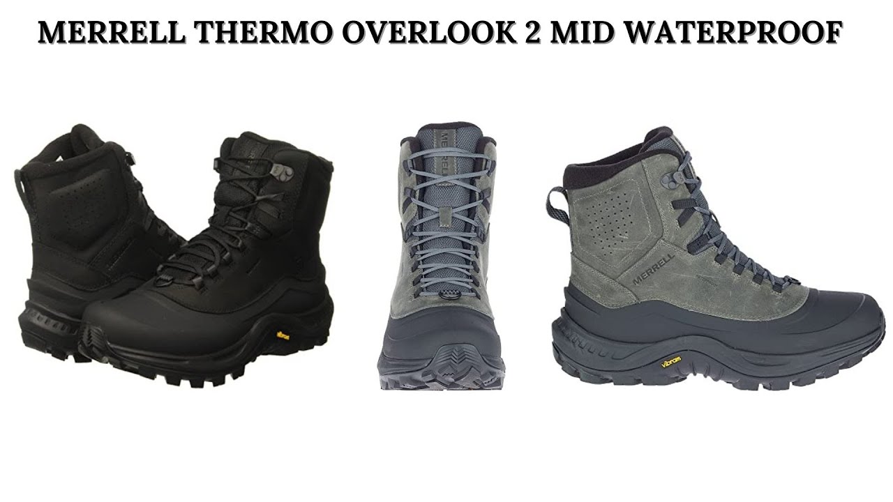 Merrell Thermo Overlook 2 Mid Waterproof, Merrell Men's shoes YouTube