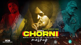 CHORNI (Mashup) Ft. Sidhu Moose Wala | Divine | Bohemia | New Punjabi Songs | Remix Mashup India |