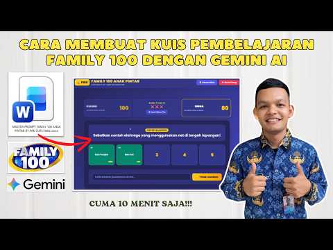 Cara Membuat Kuis Pembelajaran Family 100 Dengan Gemini AI