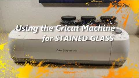 Using Cricut Machine for Stained Glass