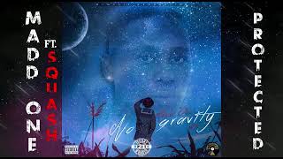 Madd One,Squash - PROTECTED (Official Audio)