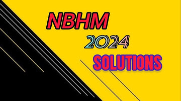 NBHM 2024 SOLUTIONS VIDEO