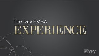 The Ivey EMBA Experience