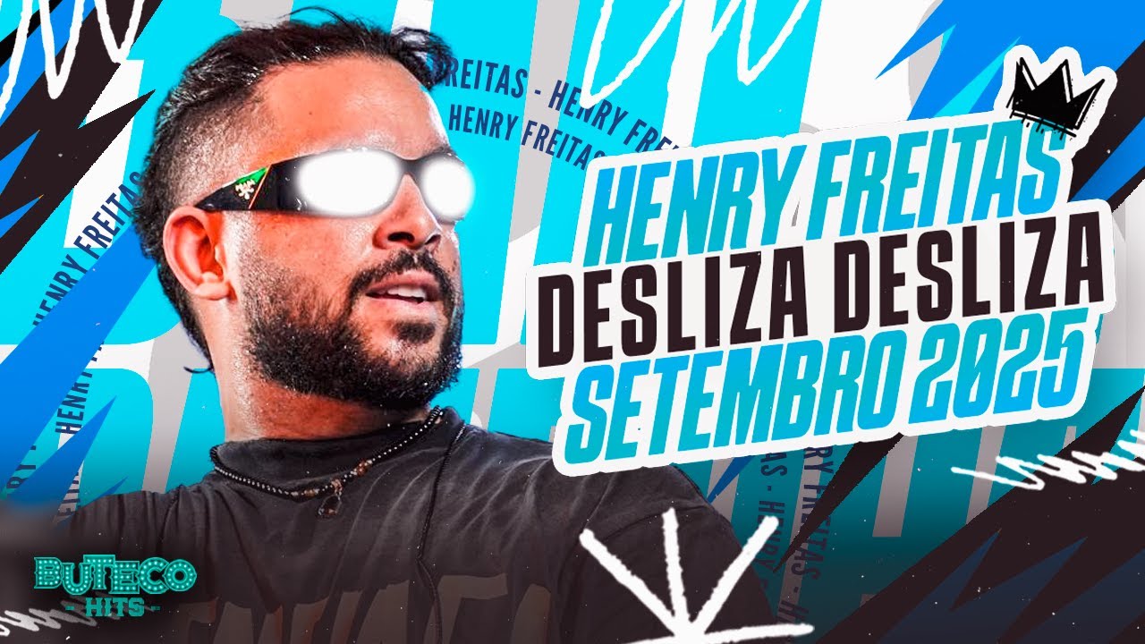 HENRY FREITAS SETEMBRO 2025 - DESLIZA DESLIZA - REPERTÓRIO NOVO - MÚSICAS NOVAS - TERAPIA 1000 %
