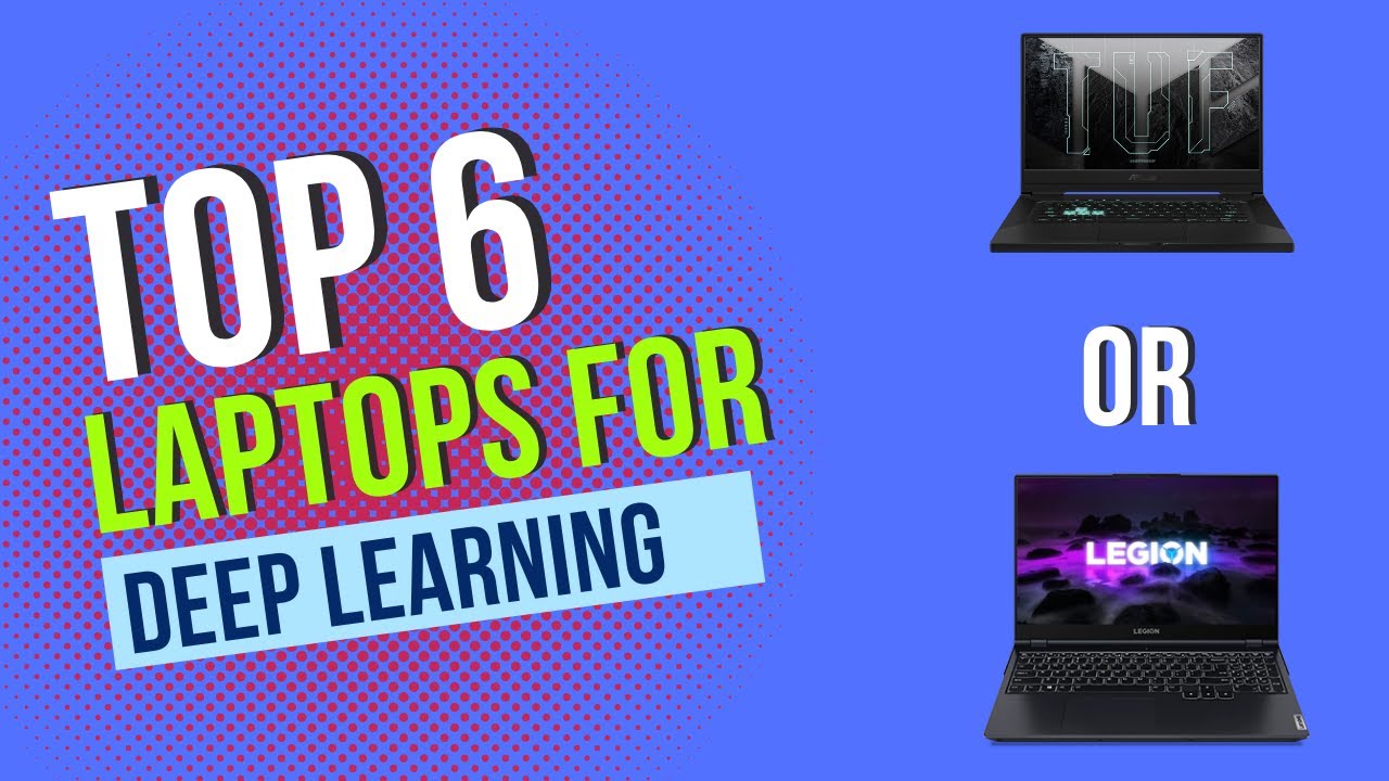 Top 6 Laptops for Deep Learning | Best Laptops for Gaming | Best Laptops for Deep Learning