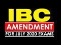 IBC  2016 - CS Exe New / CS Professional / CA FINAL !!! Amendments for DEC 2020 Exams