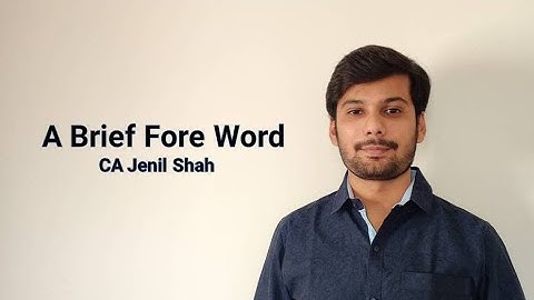 A Brief Fore Word || CA Jenil Shah