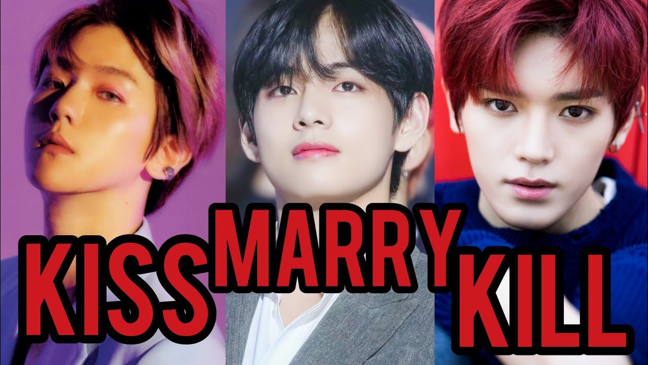 KISS MARRY KILL |KPOP MALE IDOLS EDITION