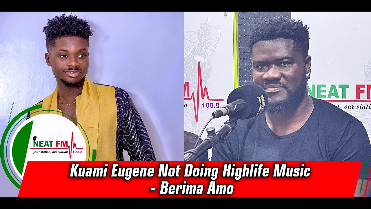 Kuami Eugene Not Doing Highlife Music - Berima Amo - YouTube