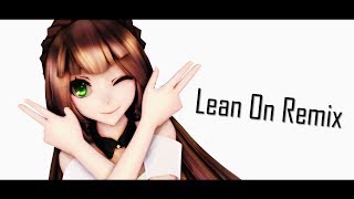 【MMD x OC】Lean On Remix