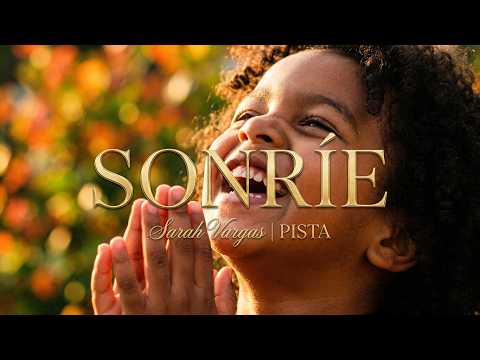 Sarah Vargas - Sonríe (Pista)