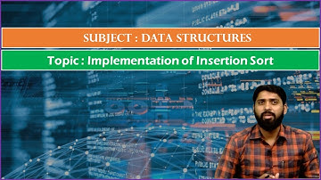 LEC44|Data Structures| Implementation of Insertion Sort  By Dr.K. Varada Rajkumar