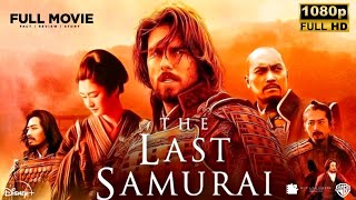 The Last Samurai HD Movie Fact | Tom Cruise, Timothy Spall | The Last Samurai Film Review & Story