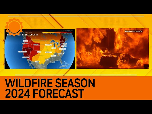 The 2024 AccuWeather U.S./Canada Wildfire Forecast