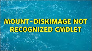 Mount-DiskImage not recognized cmdlet