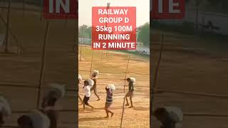 RAILWAY GROUP D PET RUNNING 100 मीटर IN 2 MINUTES WITH 35KG