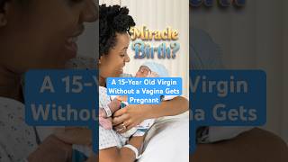 15-Years Old, A Virgin Without A Got Pregnant.