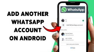 Как добавить второй аккаунт WhatsApp на Android | Использование двух профилей WhatsApp 2026 screenshot 3