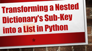 Transforming a Nested Dictionary