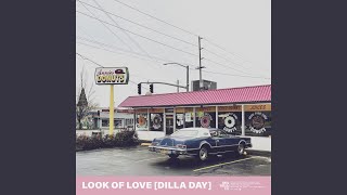 Look of Love (Dilla Day)