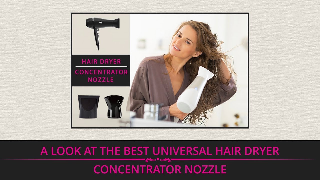 A Look At The Best Universal Hair Dryer Concentrator Nozzle YouTube
